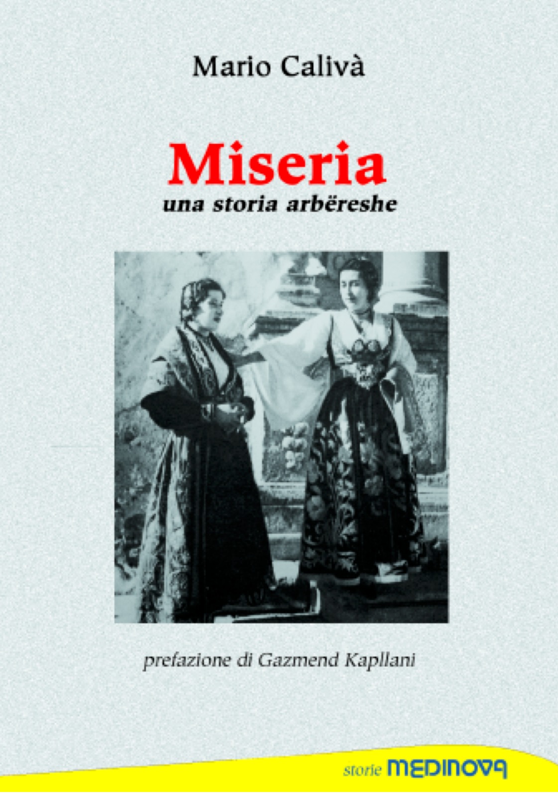 Miseria - Una storia Arbëreshe